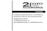 Latinoamérica camina hacia otra economía: legislación ......problemas cotidianos COMISIÓN DE LEGISLACIÓN. 2 Comisión de Legislación Por orden alfabético: Sabrina Accorinti
