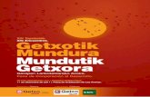 XIV. Topaketak. XIV. Encuentros. Getxotik Mundura Mundutik ... · ONGs de nuestro municipio de Getxo para enfrentarse a las mismas, para facilitarte el poder encauzar mediante cualquiera