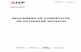 REGLAMENT DE COMPETICIÓ DE PATINATGE ARTISTIC€¦ · De cada competició oficial, el Comitè Català publicarà la convocatòria, en la qual constarà el següent: Categoria i modalitats
