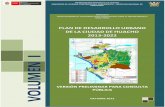 VERSIÓN PRELIMINAR PARA CONSULTA PÚBLICA · Ciudad de Huacho 2013-2022, para su Exhibición y Consulta Pública, en cumplimiento del D.S. 004-2011-VIIVENDA, documento que se viene