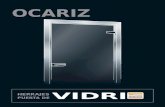 OCARIZ Puerta de Vidrio.pdf · CARACTERÍSTICAS TÉCNICAS • Gama de herrajes de alta calidad OCARIZ para puertas de vidrio, compuesta por diversos modelos de cerraduras, bisagras