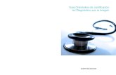 Consellería de Sanidade Guía Orientativa de Justificación ...€¦ · Guía Orientativa de Justificación en Diagnóstico por la Imagen Comisión Europea Protección Radiológica