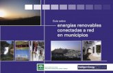 energías renovables conectadas a red en municipiosagenergia.org/wp-content/uploads/2018/06/1234432931_Guia_ER_co… · Guía sobre energías renovables conectadas a red en municipios