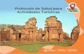 Protocolo de Salud para Actividades Turísticasmisiones.tur.ar/pdf/protocolo-misiones-turismo.pdfprotocolo especial, se someterá a todos los pasos establecidos para los turistas,