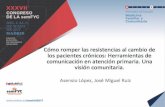 Declaración conflicto intereses2017.congresodelasemfyc.com/readcontents.php?file=... · Declaración conflicto intereses Asensio López Santiago (2016/17) •Programa Cronexa: colaboración