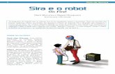 New Sira e o robot · 2019. 9. 20. · 1 Guía e ectura Sira e o robot On Fire! Mark Wiersma e Miguel Mosqueira Ilustracións: Iván Sende As propostas de traballo que se ofrecen