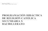 PROGRAMACIÓN DIDÁCTICA DE RELIGIÓN CATÓLICA …iesvelazquez.org/web/images/Jefatura_diurno/Programaciones_dida… · religión católica se incluirá como área o materia en los