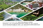 ESTRATEGIA DE INTEGRACIÓN PARA LA ......Uso de la Biodiversidad (CONABIO) y con el apoyo de la Agencia de Coo-peración Alemana para el Desarro-llo Sustentable en México (GIZ) y