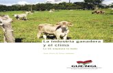 La industria ganadera y el clima - Vegetarianismo.net · 2009. 7. 24. · para el medio ambiente que tiene la industria ganadera: el metano y el óxido nitroso. El me-tano (CH 4)