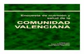 Encuesta de Nutrición y Salud COMUNIDAD VALENCIANAepinut.edu.umh.es/.../1365/2012/07/Libro-Encuesta-Nutricion-y-Salud … · desempleo, la pobreza y la inmigración, que generan