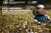 MUJERES DE ALGODÓN - AgroAvances de Algo… · El rubro algodón en América Latina y el Caribe, por ejemplo, tiene una representatividad histórica como dinamizador de economías