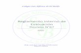 Reglamento Interno de Evaluación INTERNO DE EVALUAC… · resguardando que las formas de evaluar y calificar estén alineadas con el Currículum Nacional. II. METODOLOGÍA En el
