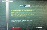 Cátedra Pyme de la Universidad de Cantabria · la actividad emprendedora, distinguiendo entre la creación de iniciativas empresaria-les y nuevas empresas. El Proyecto GEM en España