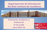 Departamento de Orientación IES Real Instituto de Jovellanos · 2018. 4. 15. · académicos de 3º y 4º de la ESO ... • Guía de nuevos estudiantes 2017-2018 • Información
