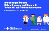 Hospital Universitari Vall d’Hebron · Altres estudis* 136 places de residents ofertes 133 places de residents adjudicades *Ciències Biomèdiques i Logopèdia. 392 Alumnes de formació