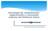 Estrategia de rehabilitación, regeneración y renovación ...€¦ · Plan Renove Rehabilitación 2013-2016 Adecuación estructural y condiciones de habitabilidad. Adecuación a