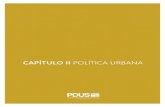 CAPÍTULO II POLÍTICA URBANA - IMIP · para qué sirve la utopía? Para eso, sirve para caminar”. Eduardo Galeano Fotografía: Karla Ivonne Esquivel Cisneros . 5 Principios de