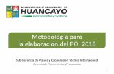 Metodología para la elaboración del POI 201845.5.58.68/documentos/2018/transparencia/poi/exposicion.pdf · cuenta el PEI 2016-2018 OBJETIVOS ESTRATEGICOS, ACCIONES ESTRATEGICAS