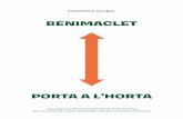 BENIMACLET · 6 Benimaclet porta a l'horta 7 Els terrenys del PAI de Benimaclet sumen 269.775,56 m2. D'aquests, hem de restar 69.210 m² que conformen la Ronda Nord. Cal destacar