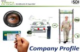Company Profile - Grupo SDI · •Impresoras de tarjetas con distintas opciones de codificación y seguridad. •Seguridad. •Control de accesos, control de horario y rondas de vigilancia.