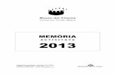 MEMÒRIA · MEMÒRIA A C T I V I T A T S 2013 Fundació Museu del Cinema – Col·lecció Tomàs Mallol c/ Sèquia, 1 – 17001 Girona - 972 412 777  - museu_cinema@ajgirona.cat