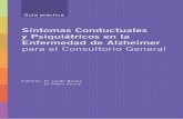 Síntomas Conductuales y Psiquiátricos en la Enfermedad de …cesal.com.ar/content/sintomas_conductuales_y_psiquiatricos.pdf · La enfermedad de Alzheimer (EA) es un trastorno neurodegenerativo