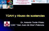 TDAH y Abuso de sustancias - Gustavo Lorenzo · 2016. 10. 23. · Trastorno psiquiátrico y abuso de drogas son totalmente independientes, pero con bases biológicas compartidas .