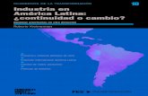 10 Industria en América Latina: ¿continuidad o cambio?library.fes.de/pdf-files//bueros/mexiko/16564.pdf · ISBN 978-607-8642-45-8 Las opiniones expresadas en esta publicación no