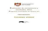 2. Tijuana verde (1)...Evaluación de consistencia y resultados, 2015. Programas municipales de Tijuana, B.C. 4 INTRODUCCIÓN. El programa Tijuana Verde se presenta como uno …