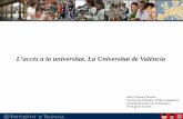 L’accés a la universitat. La Universitat de Valènciaconeixer.blogs.uv.es/files/2014/01/Conf-Isabel-vázquez-2014.pdf · Branca de Ciències de la Salut – 11 Graus i 1 doble