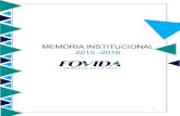 MEMORIA INSTITUCIONAL 2015 -2016 - Fovida · primario exportador del país. Se profundizaron las brechas sociales y económicas; y los problemas de la pobreza, educación y salud
