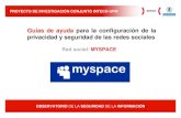 Guia ayuda MySpace€¦ · Title: Guia_ayuda_MySpace Author: Observatorio de la Seguridad de la Informacion Created Date: 2/9/2010 12:51:20 PM