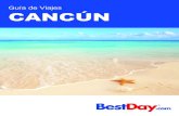 Guía de Viajes CANCÚN - BestDay.com · Como un destino líder en buceo, Cancún cuenta con opciones para satisfacer todos los gustos, desde cenotes y cavernas subterráneas, hasta