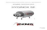 BOMBA CENTRÍFUGA - INOXPA de... · La bomba HYGINOX SE es una bomba centrífuga mono-bloc de diseño higiénico. Se trata de una bomba de diseño horizontal, de simple etapa, cuerpo