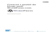 Creació i gestió de blogs amb WordPress€¦ · Aquest document ha estat elaborat per personal del Departament de Formació del Consorci de Tecnologies de la informació i la comunicació
