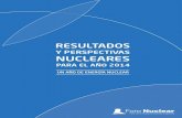 Y PERSPECTIVAS NUCLEARES · LAS CENTRALES NUCLEARES ESPAÑOLAS 1. LAS CENTRALES NUCLEARES ESPAÑOLAS (*) El 16 de diciembre de 2012 cesó la operación de la central nuclear de Santa