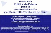 Presentación de PowerPoint€¦ · para la Descentralización y el Desarrollo Territorial de Chile ... o con diferenciación e incentivos territoriales? INNOVACIÓN, CAPITAL HUMANO,