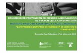 New CONGRESO DE PREVENCIÓN DE RIESGOS LABORALES EN EL … · 2010. 3. 8. · donostia - san sebastian, 17 de febrero de 2010. 1.- formaciÓn en materia de prevenciÓn de riesgos