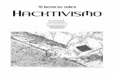 HACKTIVISMO · 10 Lecturas sobre HACKTIVISMO es una recopilación de artículos originalmente publicados en la revista @rroba (desde Noviembre del 2005 hasta Agosto del 2006). Se