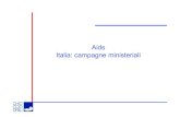 Aids Italia: campagne ministeriali - UniBg AIDS ITALIA MINISTERO.… · L'AIDS c'è ancora, il contagio con il virus è sempre possibile, ma oggi si pub prevenire e curare. Se pensi