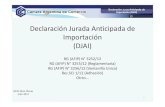 Declaración Jurada Anticipada de Importación (DJAI) · -Sub-regímenes de importación del punto A del Anexo Actualizado de la RG.3255/12-Excepciones punto B del Anexo Actualizado