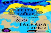 Festa Major Sagrada Família 2018 1 · col·labora: Aula ambiental Sagrada Família Del dimarts 15 al diumenge 27 d’octubre 10 a 13 h i 17 a 20 h Mostra d’Art i Artesania Mostra