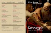 Caravaggio - Madrid...Caravaggio y los pintores del norte T od as lp eí cury tá nv ió g b . Una vez comenzada la proyección, no se permitirá el acceso a salas. 0432_Ciclo cine