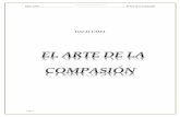 EL ARTE DE LA COMPASI?N - budismolibre.mx€¦ · Dalai Lama El Arte de la Compasión pág. 3 Prólogo El budismo define la compasión como el deseo de que todos los seres queden