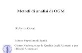 Metodi di analisi di OGM - homepage — Italiano · RRS Capture probe for Pat gene Capture probe for P35S. Title: Diapositiva 1 Author: onori Created Date: 5/17/2005 1:51:36 PM ...
