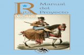 Manual del Proyectoaruviro.es/onewebmedia/Manual-RVR_pliego.pdfde los Románticos Manual del Proyecto Redactor de la Propuesta: Faustino Peralta CarrascoProhibida su reproducción