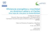 Eficiencia energética y movilidad en América Latina y el Caribe · 2019. 4. 11. · Price Waterhouse Coopers (2010), Statistics North American Transportation (Govt. Mexico - 2011),