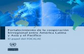 Fortalecimiento de la cooperación birregional entre América Latina y Asia y el Pacífico · 2019. 3. 8. · 5. Desde el punto de vista de Asia y el Pacífico, América Latina y