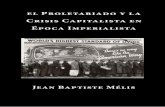 el Proletariado y la Crisis Capitalista en Época Imperialista · La evolución del imperialismo inglés 169 Crisis y ciclos en la economía del capitalismo agonizante 201 Los problemas