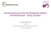 Presentación de PowerPoint - ParlAmericasparlamericas.org/uploads/documents/4OPNGathering_Juana...4to Encuentro de la Red de Parlamento Abierto de ParlAmericas – Quito, Ecuador